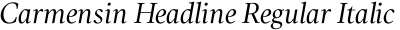 Carmensin Headline Regular Italic